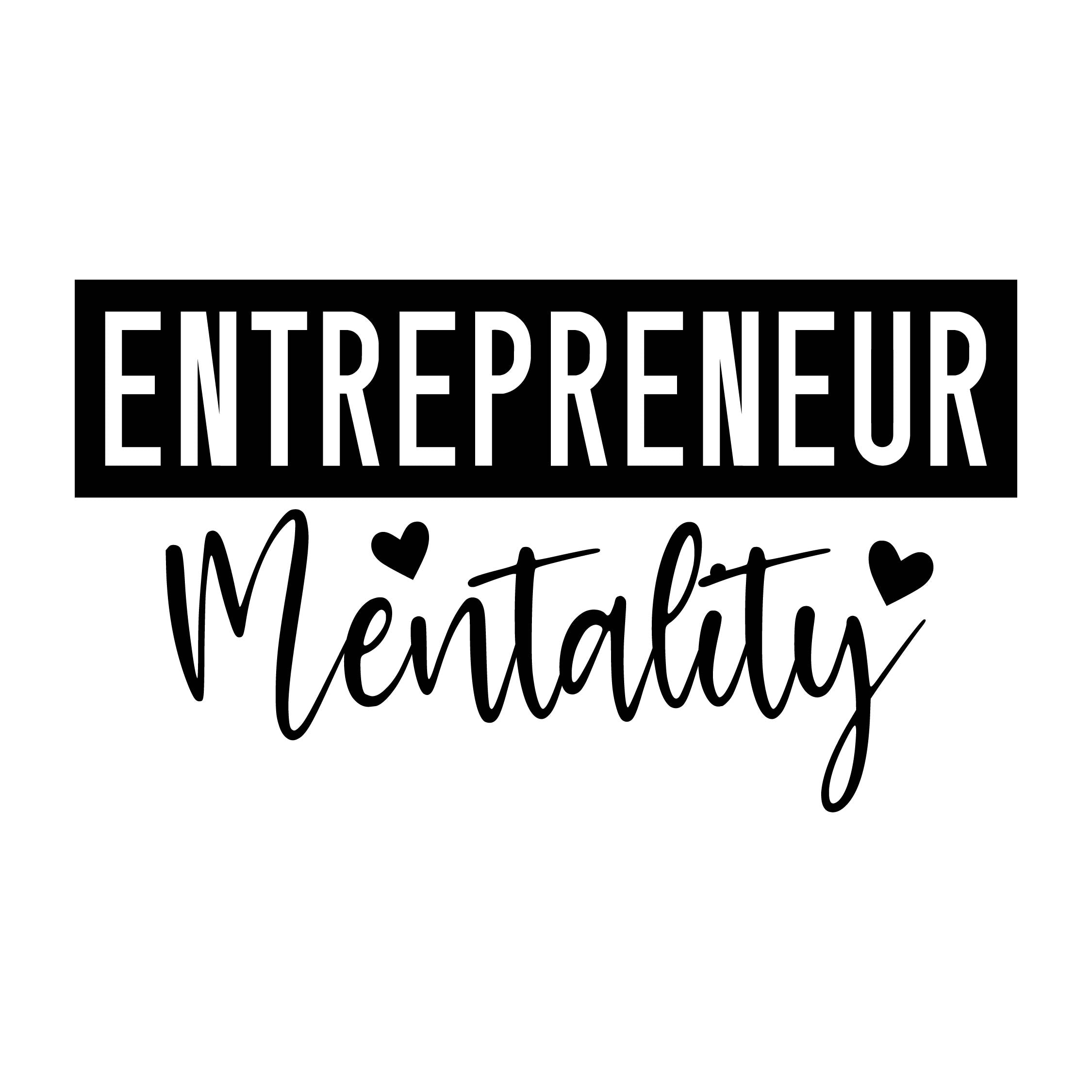 Entrepreneur mentality