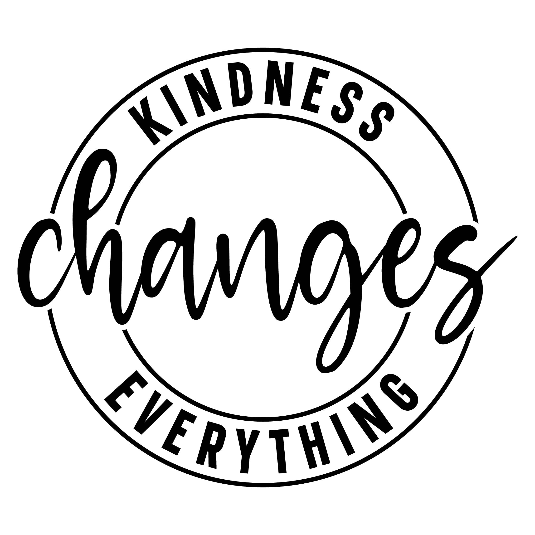 Kindness change everything